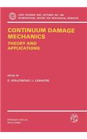 Continuum Damage Mechanics Theory and Application