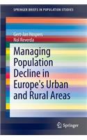 Managing Population Decline in Europe's Urban and Rural Areas