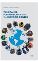 Think Tanks, Foreign Policy and the Emerging Powers