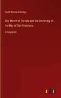 March of Portola and the Discovery of the Bay of San Francisco