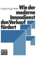 Wie Der Moderne Innendienst Den Verkauf Fördert