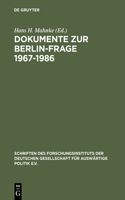 Dokumente Zur Berlin-Frage 1967-1986: (52 Schriften Des Forschungsinstituts Der Deutschen Gesellschaft)