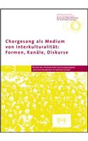 Chorgesang ALS Medium Von Interkulturalitat