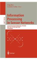 Information Processing in Sensor Networks: Second International Workshop, Ipsn 2003, Palo Alto, Ca, Usa, April 22-23, 2003, Proceedings