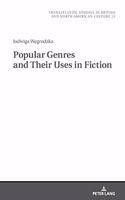 Popular Genres and Their Uses in Fiction