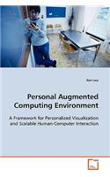 Personal Augmented Computing Environment