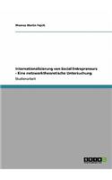 Internationalisierung von Social Entrepreneurs - Eine netzwerktheoretische Untersuchung