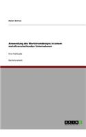 Wertstromdesign. Anwendung in einem metallverarbeitenden Unternehmen: Eine Fallstudie(German)