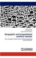 Kisspeptin and prepubertal seminal vesicles