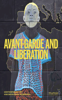 Avant-Garde and Liberation: Contemporary Art and Decolonial Modernism