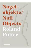 Nagelobjekte - Nail Objects