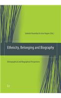 Ethnicity, Belonging and Biography