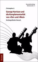 George Harrison Und Die Komplementaritat Von Ost Und West