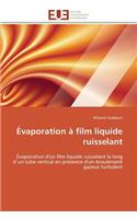 Évaporation À Film Liquide Ruisselant