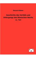 Geschichte des Verfalls und Untergangs des Römischen Reichs