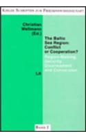 The Baltic Sea Region: Conflict Or Cooperation?