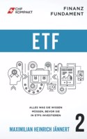 Finanz Fundament: ETF: Alles was Sie wissen mussen, bevor Sie in ETFs investieren (German Edition)