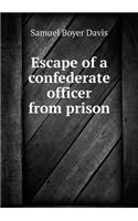 Escape of a Confederate Officer from Prison