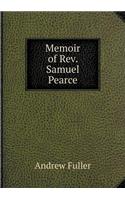 Memoir of Rev. Samuel Pearce