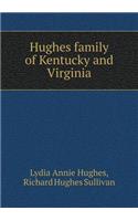 Hughes family of Kentucky and Virginia