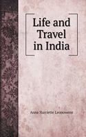 Life and Travel in India. with illustrations