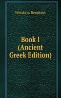 Book I (Ancient Greek Edition)