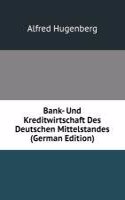 Bank- Und Kreditwirtschaft Des Deutschen Mittelstandes (German Edition)