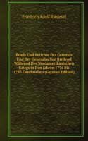 Briefe Und Berichte Des Generals Und Der Generalin Von Riedesel Wahrend Des Nordamerikanischen Kriegs in Den Jahren 1776 Bis 1783 Geschrieben (German Edition)