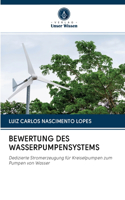 Bewertung Des Wasserpumpensystems