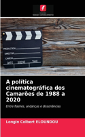 A política cinematográfica dos Camarões de 1988 a 2020