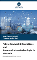 Policy Casebook Informations- und Kommunikationstechnologie in Malaysia