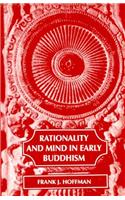 Rationality and Mind in Early Buddhism
