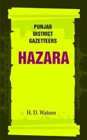 Punjab District Gazetteers: Hazara 10th [Hardcover]