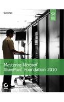 Mastering Microsoft Sharepoint Foundation 2010