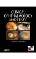 Clinical Ophthalmology Made Easy