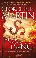 Foc i Sang (Canco de gel i foc): 300 anys abans de Joc de Trons. Historia dels Targaryen