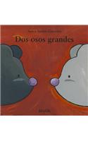 Dos Osos Grandes