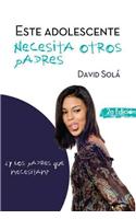 Este adolescente necesita otros padres