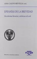 Epifanias de la brevedad: Microformas literarias y artisticas en a red