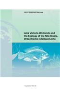 Lake Victoria Wetlands and the Ecology of the Nile Tilapia