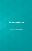 ihappy dagboken: min förenklade dagbok