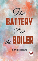 Battery And The Boiler