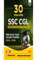 PW 30 SSC CGL (Combined Graduate Level) Tier 1 Previous Year Solved Papers (2018-2024) with 5 Online Mock Tests For Exam 2025-2026 | Yearwise PYQs | Fully Solved | English Edition