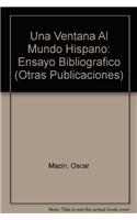 Una Ventana Al Mundo Hispano