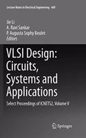 VLSI Design: Circuits, Systems and Applications