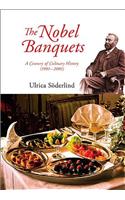 Nobel Banquets, The: A Century of Culinary History (1901-2001)