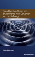 Open Quantum Physics and Environmental Heat Conversion into Usable Energy