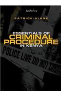 Essentials of Criminal Procedure in Kenya