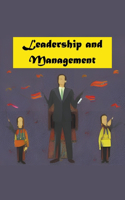 Leadership and Management