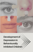Development of Depression in Behaviourally Inhibited Children